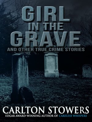 cover image of Girl in the Grave and Other True Crime Stories